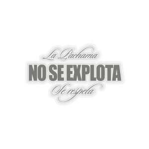 Sticker vinyle brillant “La Pachamama NO SE EXPLOTA – Se respeta”